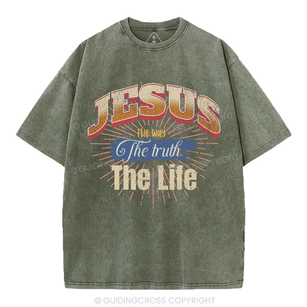 Jesus The Way The Truth The Life Christian Washed T-Shirt