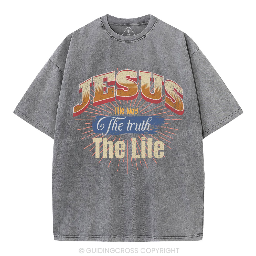Jesus The Way The Truth The Life Christian Washed T-Shirt