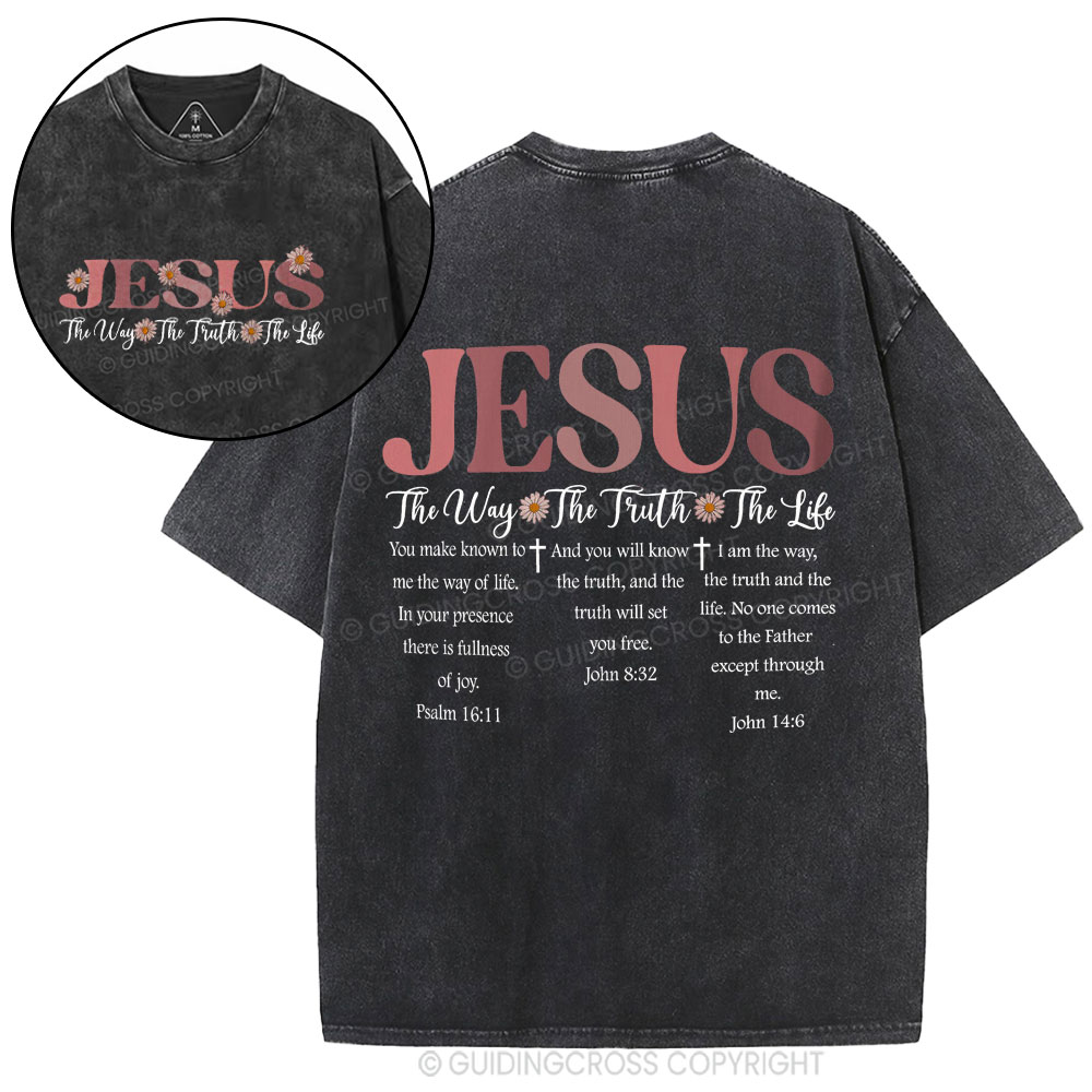 Jesus The Way The Truth The Life Christian Washed T-Shirt