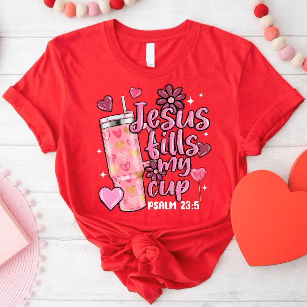 Jesus Till My Cup Christian T-Shirt