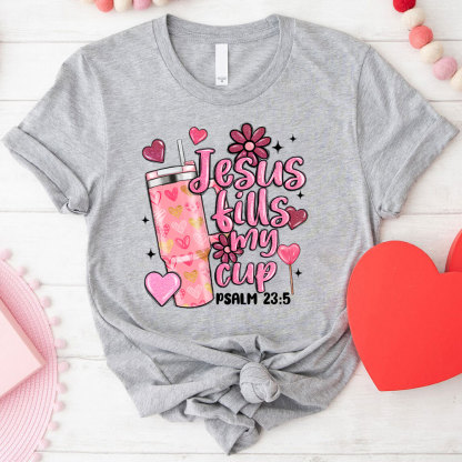 Jesus Till My Cup Christian T-Shirt