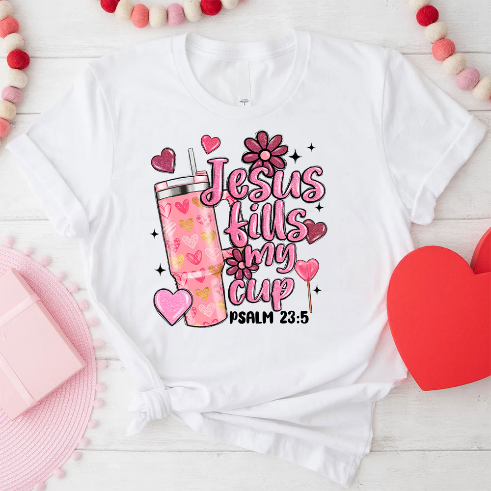 Jesus Till My Cup Christian T-Shirt