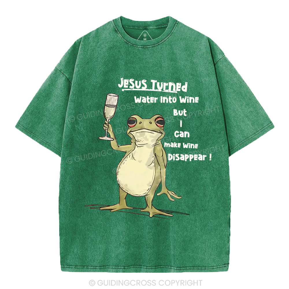 Jesus Turned Water Into Wine  Christian Washed T-Shirt