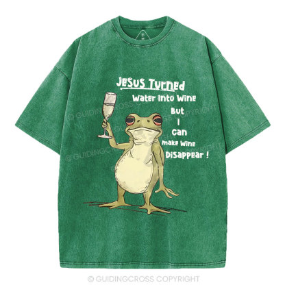 Jesus Turned Water Into Wine  Christian Washed T-Shirt
