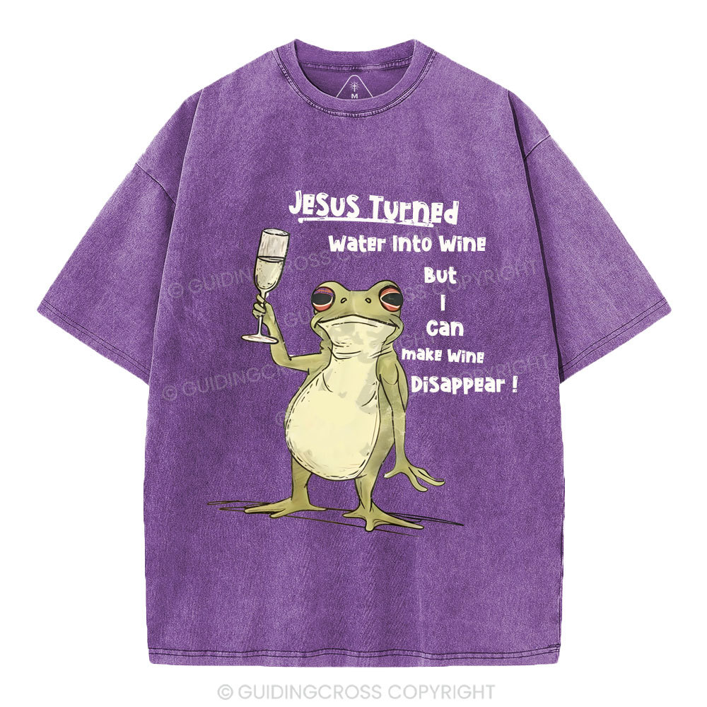 Jesus Turned Water Into Wine  Christian Washed T-Shirt