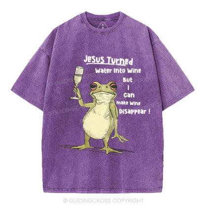 Jesus Turned Water Into Wine  Christian Washed T-Shirt