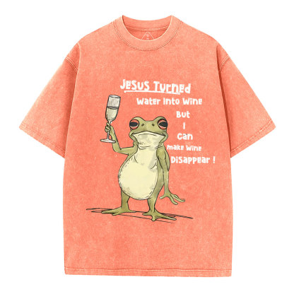 Jesus Turned Water Into Wine  Christian Washed T-Shirt