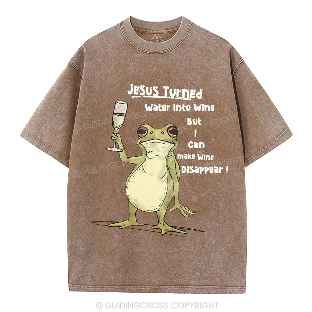 Jesus Turned Water Into Wine  Christian Washed T-Shirt