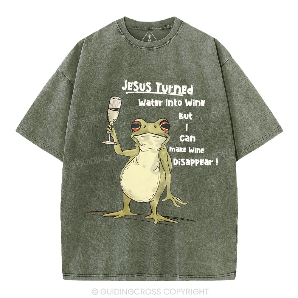 Jesus Turned Water Into Wine  Christian Washed T-Shirt