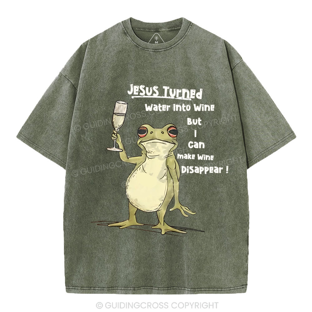 Jesus Turned Water Into Wine  Christian Washed T-Shirt