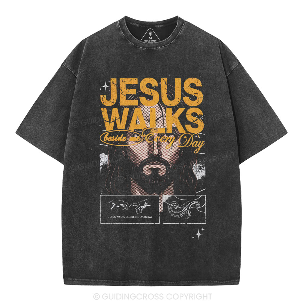 Jesus Walks Beside Are Every Day Christian Washed T-Shirt