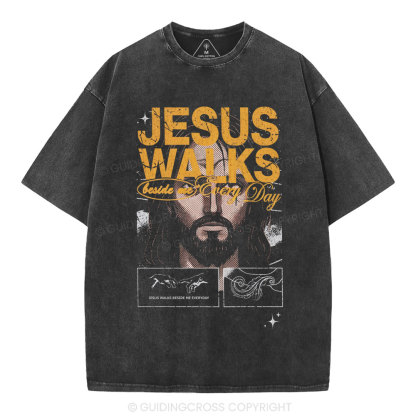 Jesus Walks Beside Are Every Day Christian Washed T-Shirt