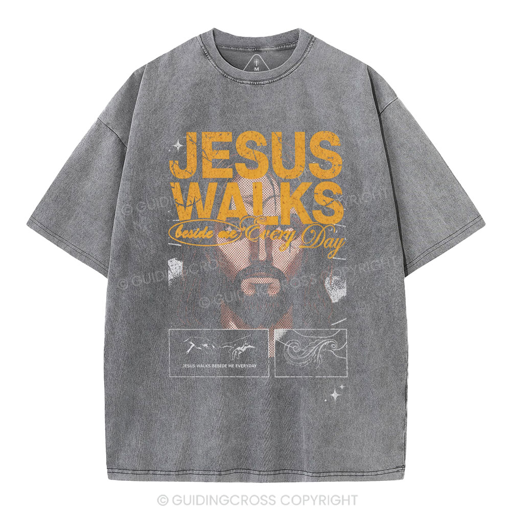 Jesus Walks Beside Are Every Day Christian Washed T-Shirt
