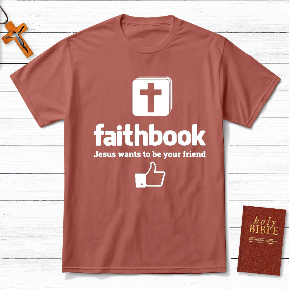 Jesus Want To Be Your Friend Christian T-Shirt