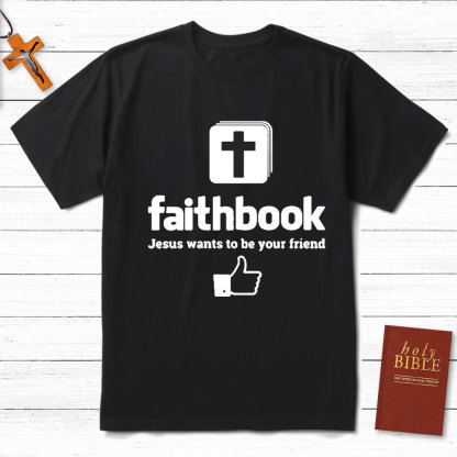 Jesus Want To Be Your Friend Christian T-Shirt