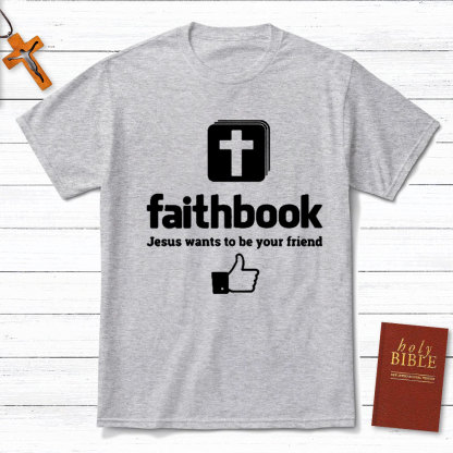 Jesus Want To Be Your Friend Christian T-Shirt