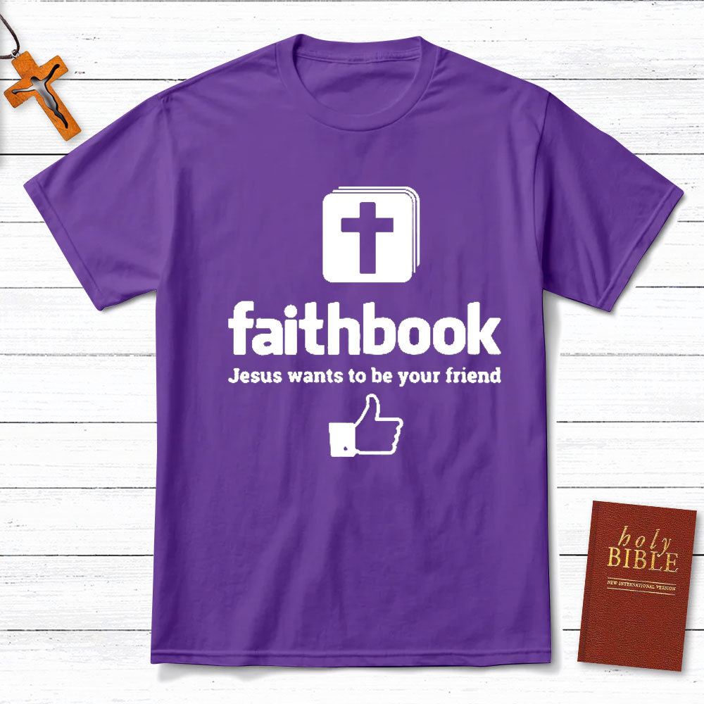 Jesus Want To Be Your Friend Christian T-Shirt