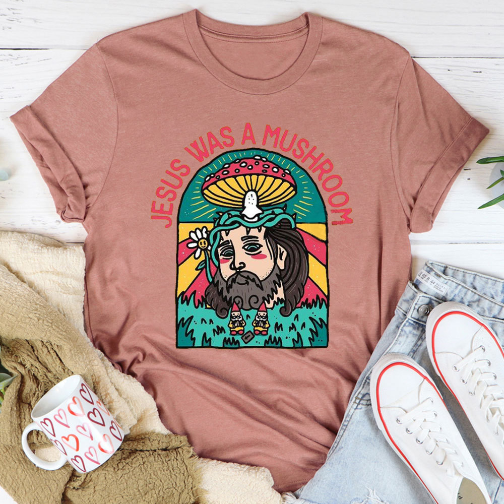 Jesus Was A Mushroom Christian T-Shirt