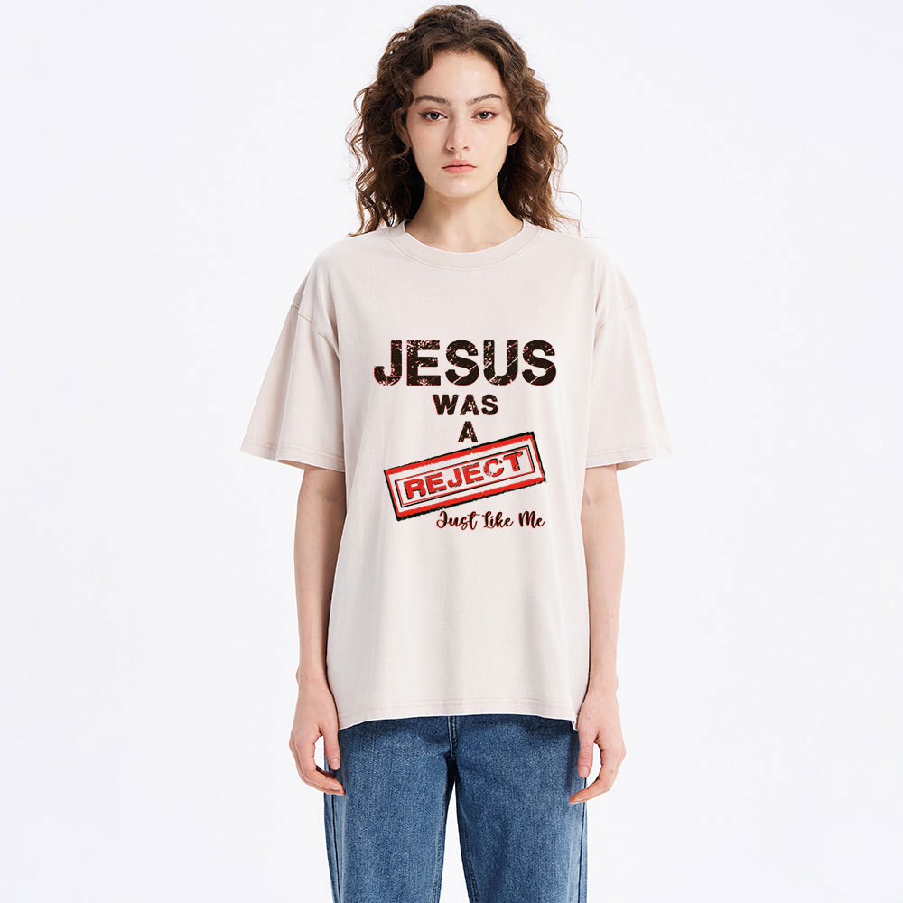 Jesus Was A Reject Christian Washed T-Shirt