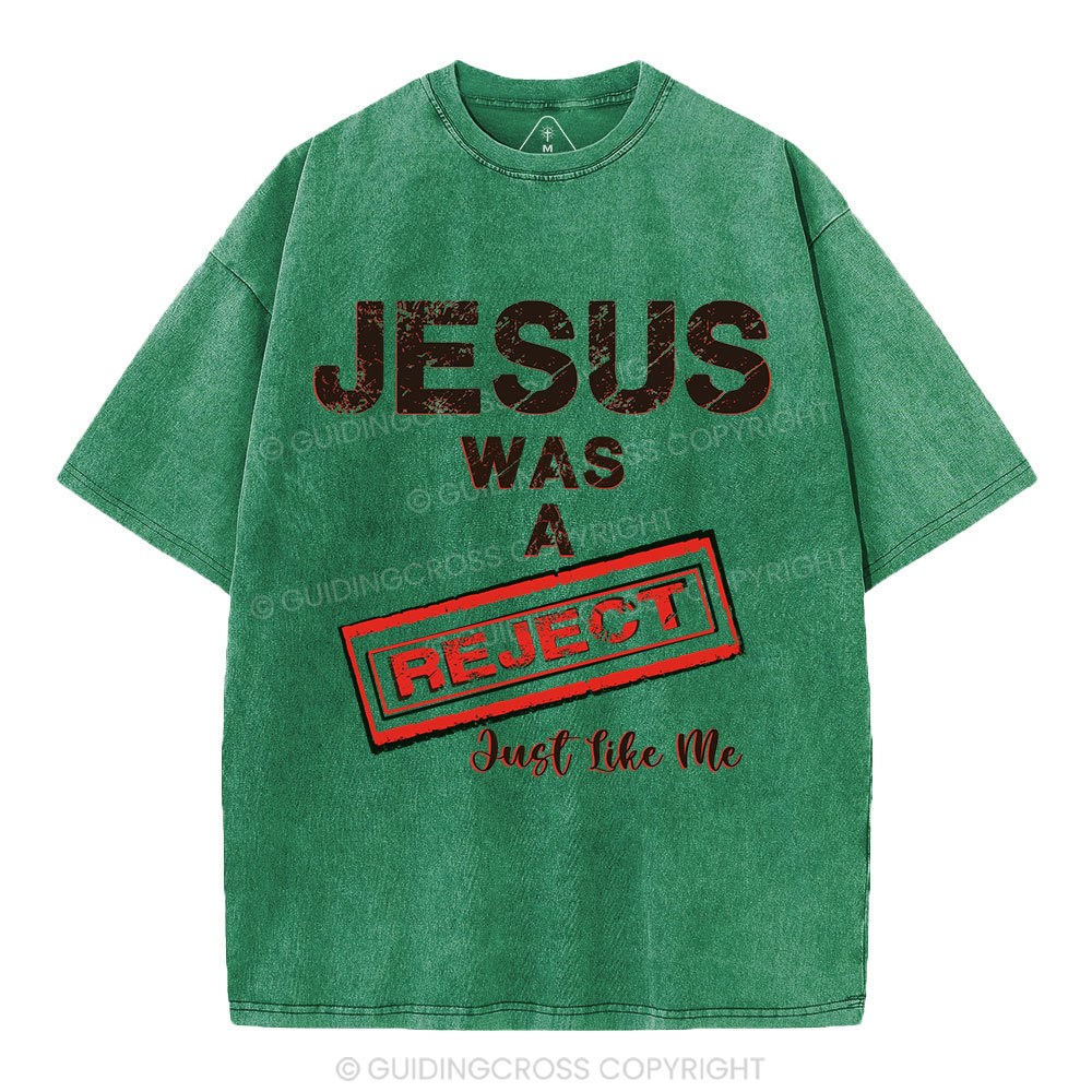 Jesus Was A Reject Christian Washed T-Shirt