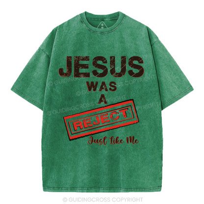 Jesus Was A Reject Christian Washed T-Shirt