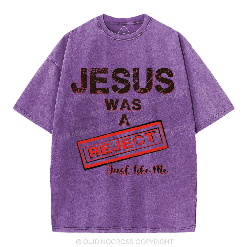 Jesus Was A Reject Christian Washed T-Shirt