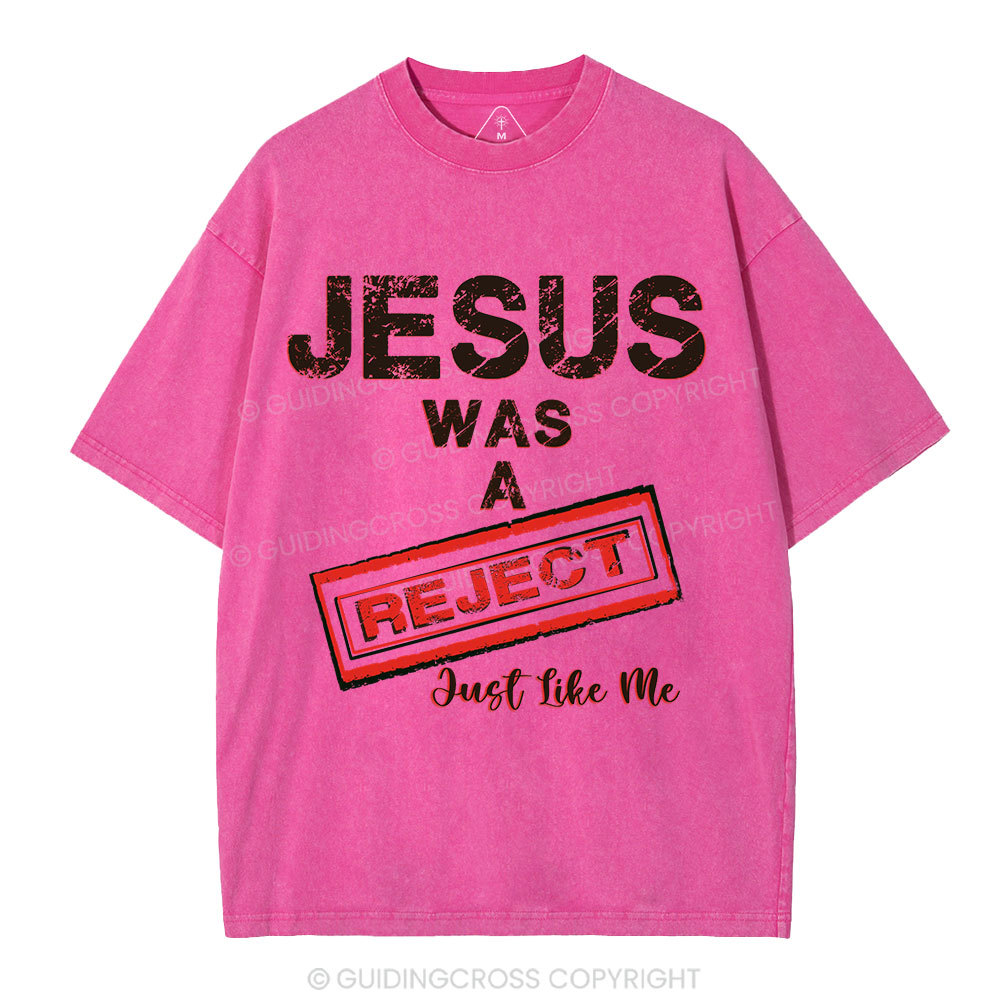 Jesus Was A Reject Christian Washed T-Shirt