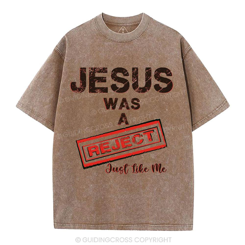 Jesus Was A Reject Christian Washed T-Shirt