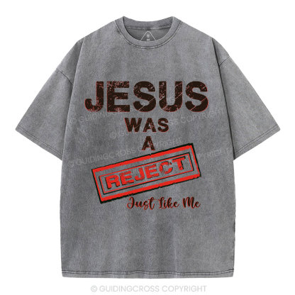 Jesus Was A Reject Christian Washed T-Shirt