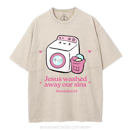 Jesus Washed Away Our Sins Christian Washed T-Shirt