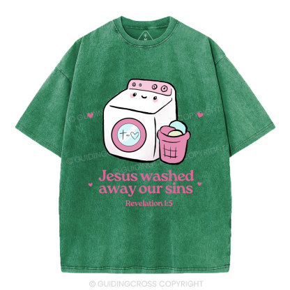 Jesus Washed Away Our Sins Christian Washed T-Shirt