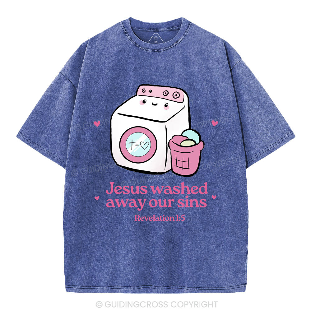 Jesus Washed Away Our Sins Christian Washed T-Shirt