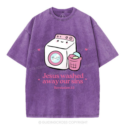 Jesus Washed Away Our Sins Christian Washed T-Shirt