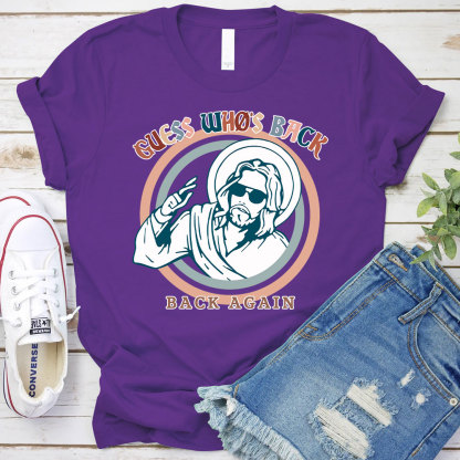Jesus Who Is Back Again Christian T-Shirt