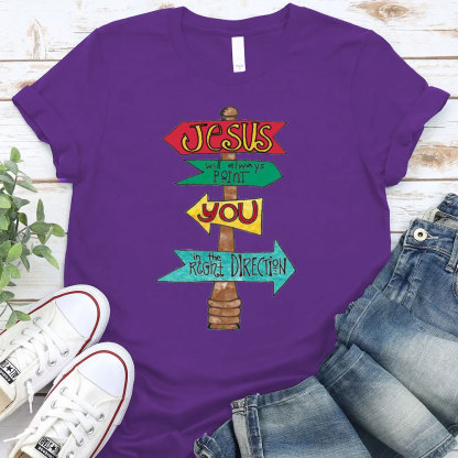 Jesus Will Always Point You Christian T-Shirt