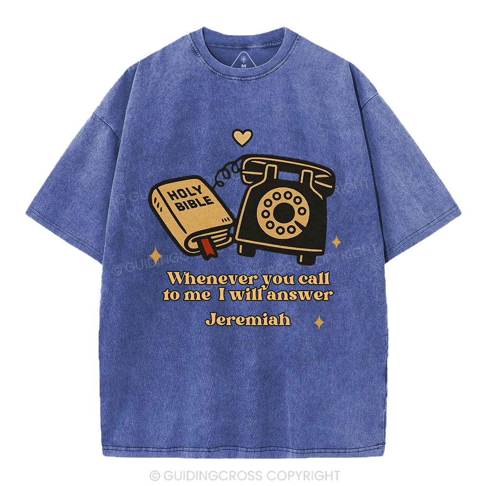 Jesus Will Answer You Christian Washed T-Shirt