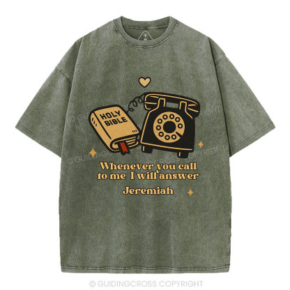 Jesus Will Answer You Christian Washed T-Shirt