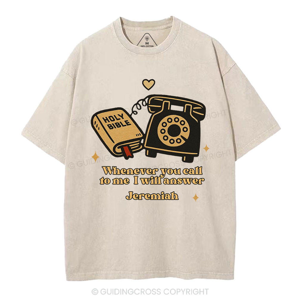 Jesus Will Answer You Christian Washed T-Shirt