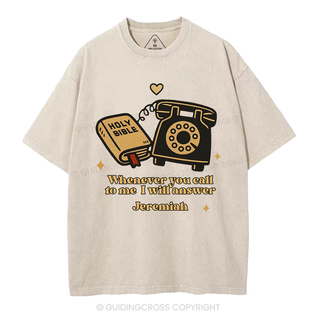 Jesus Will Answer You Christian Washed T-Shirt