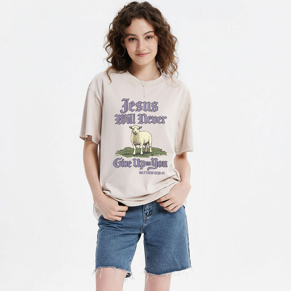 Jesus Will Never Give Up You Christian Washed T-Shirt