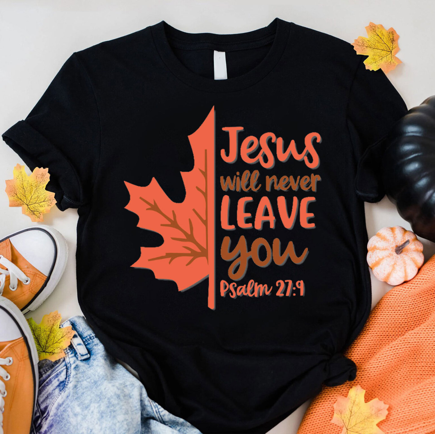 Jesus Will Never Leave You Christian T-Shirt