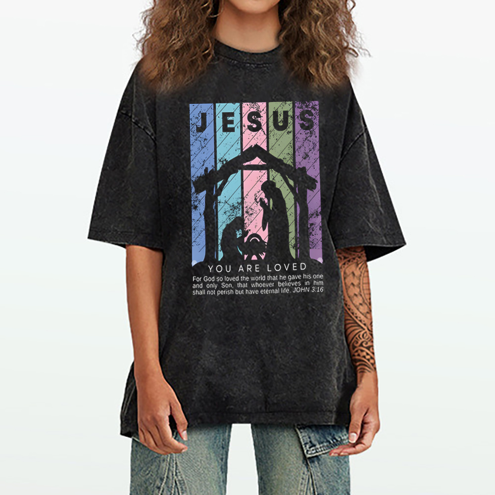 Jesus You Are Loved Christian Washed T-Shirt
