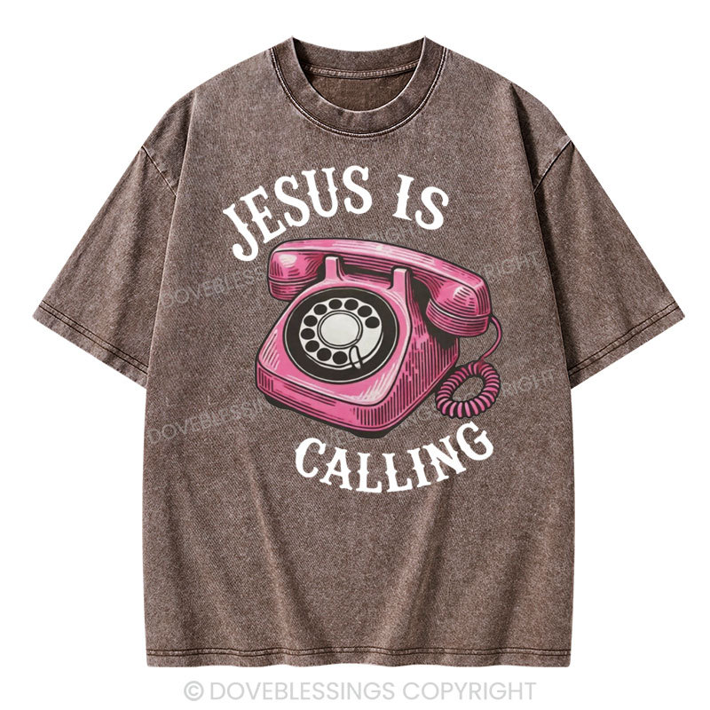 Jesus is Calling Christian Washed T-Shirt