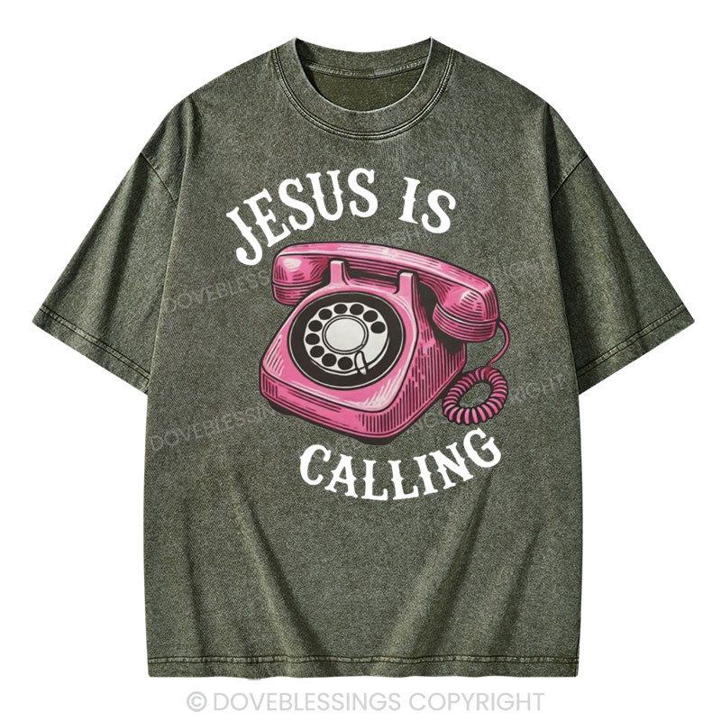 Jesus is Calling Christian Washed T-Shirt