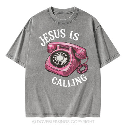 Jesus is Calling Christian Washed T-Shirt