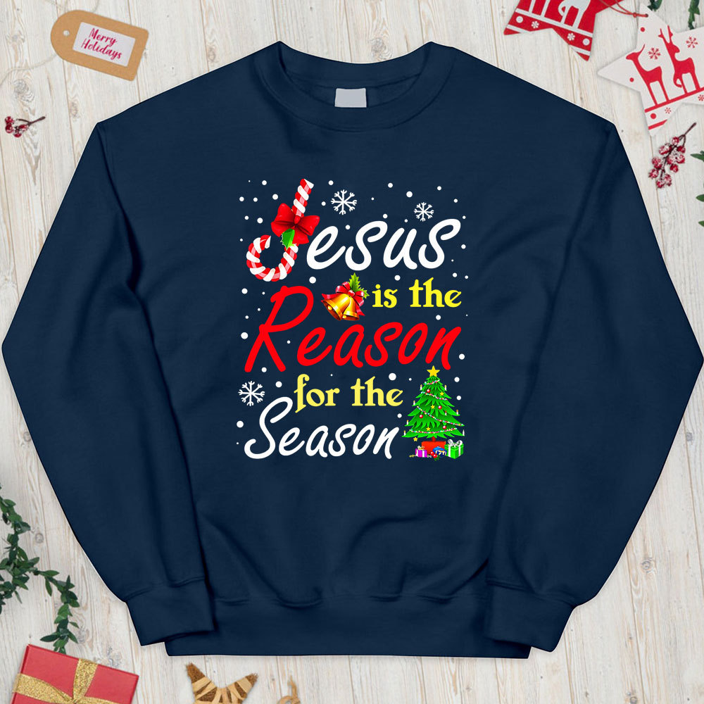 Jesus the Reason for the Season Christian Christmas Sweatshirt