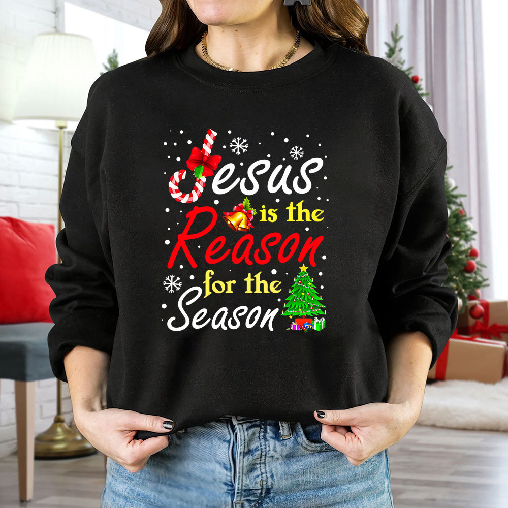 Jesus the Reason for the Season Christian Christmas Sweatshirt