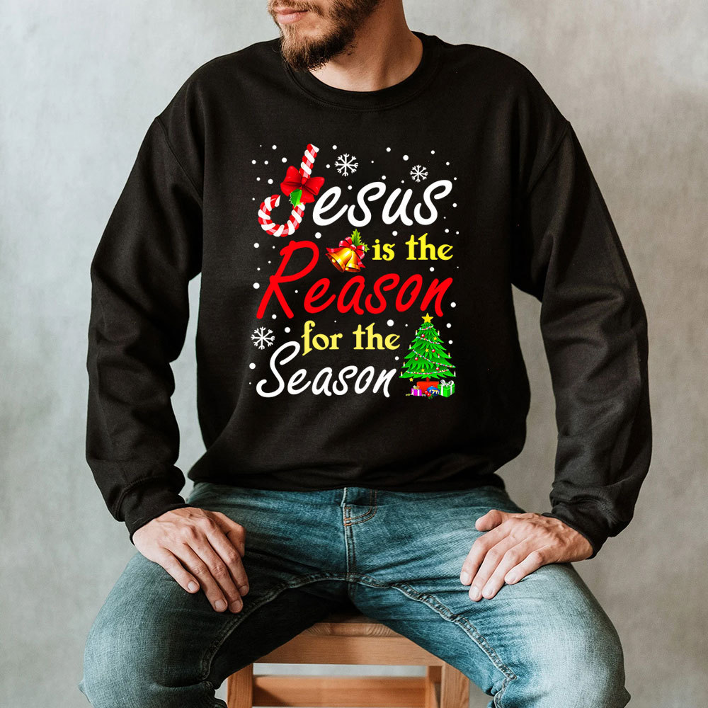 Jesus the Reason for the Season Christian Christmas Sweatshirt