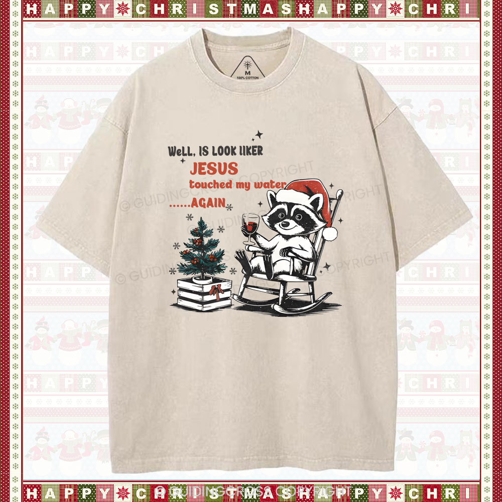 Jesus touched my water Christian Washed T-Shirt