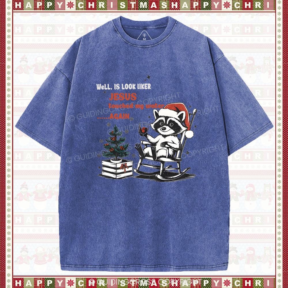 Jesus touched my water Christian Washed T-Shirt